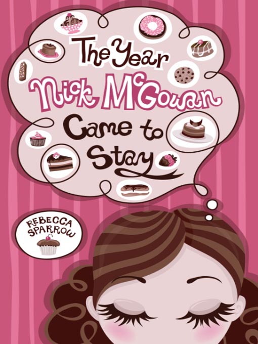 Title details for The Year Nick McGowan Came to Stay by Rebecca Sparrow - Available